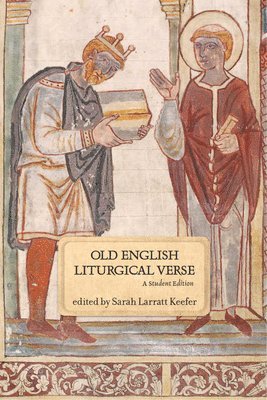 bokomslag Old English Liturgical Verse: A Student Edition