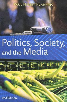 bokomslag Politics, Society, and the Media, Second Edition