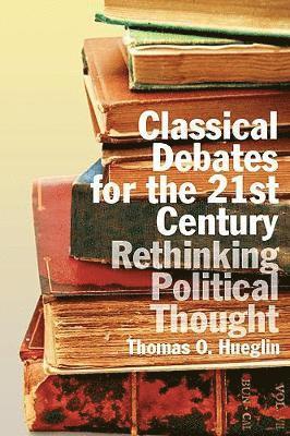 Classical Debates for the 21st Century 1