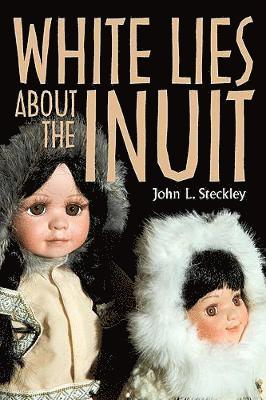 White Lies About the Inuit 1