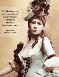 bokomslag The Broadview Anthology of Nineteenth-Century British Performance