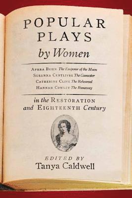 bokomslag Popular Plays by Women in the Restoration and Eighteenth Century