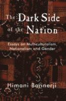 Himani Bannerji - Dark Side of the Nation, Häftad