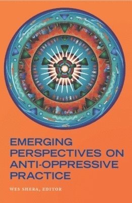 bokomslag Emerging Perspectives on Anti-Oppressive Practice