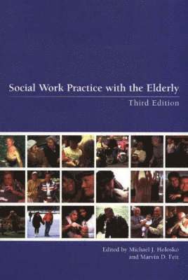 Michael Holosko - Social Work Practice and the Elderly, Häftad