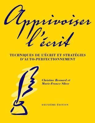 Christine Besnard, Marie-France Silver - Apprivoiser l'écrit, Häftad