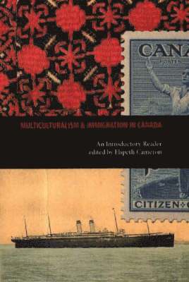 Elspeth Cameron - Multiculturalism and Immigration in Canada, Häftad