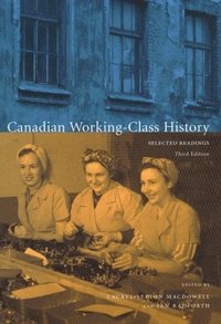 bokomslag Canadian Working-Class History