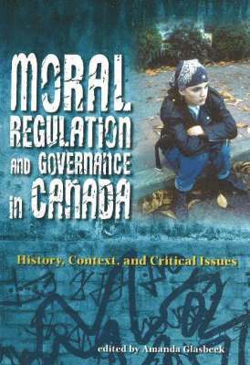 Moral Regulation and Governance in Canada 1