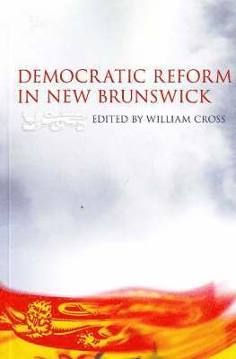 Democratic Reform in New Brunswick 1