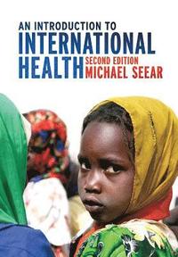 bokomslag An Introduction to International Health