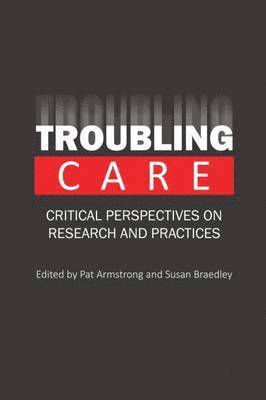 Troubling Care 1