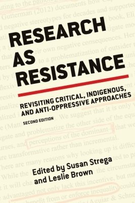 Leslie Brown, Susan Strega - Research As Resistance, Häftad