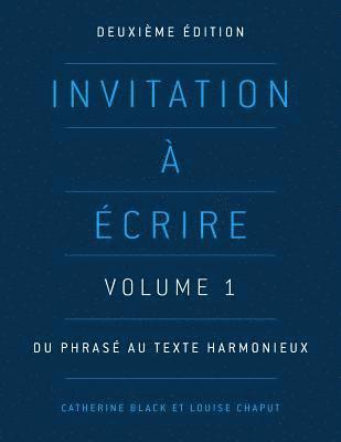 Invitation à écrire: Volume 1