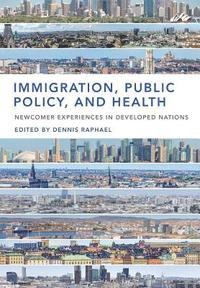 bokomslag Immigration, Public Policy, and Health