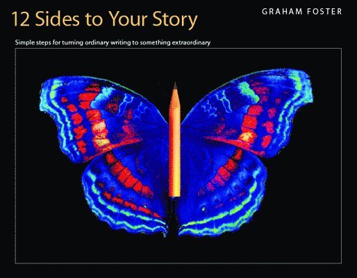 Graham Foster - Twelve Sides to Your Story, Häftad