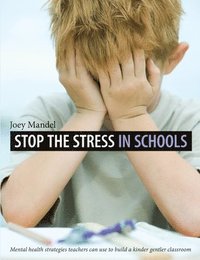 bokomslag Stop the Stress in Schools