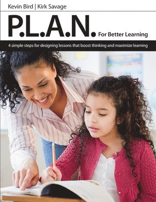 P.L.A.N. for Better Learning 1