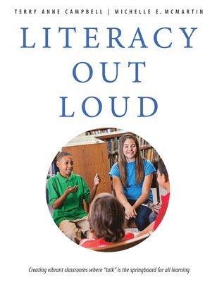 Terry Campbell, Michelle McMartin, Terry Anne Campbell, Michelle E. McMartin, Michelle E McMartin - Literacy Out Loud, Häftad