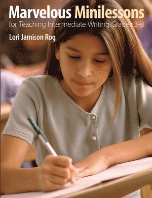 bokomslag Marvelous Minilessons for Teaching Intermediate Writing Grades 3-8