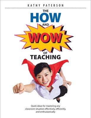 bokomslag The How & Wow of Teaching