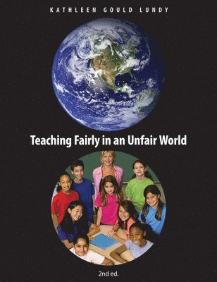 Teaching Fairly in an Unfair World 1