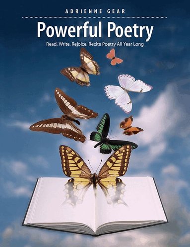 Adrienne Gear - Powerful Poetry, Häftad