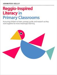 bokomslag Reggio-Inspired Literacy In Primary Classrooms