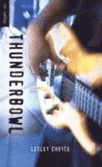 Lesley Choyce - Thunderbowl, Häftad