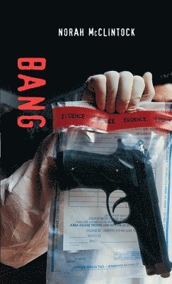 Norah Mcclintock - Mcclintock, N: Bang, Häftad
