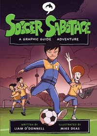 bokomslag Soccer Sabotage: A Graphic Guide Adventure