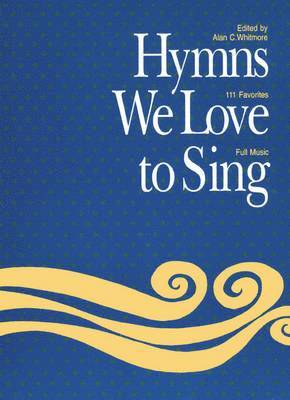 Alan Whitmore - HYMNS WE LOVE TO SING -LP, Häftad