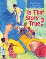 Laura Alary - IS THAT STORY TRUE, Häftad