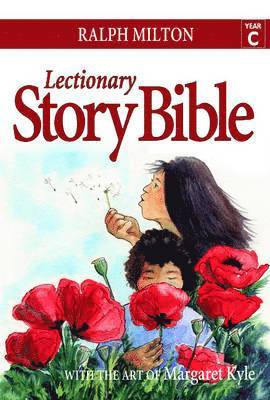 Lectionary Story Bible- Year C: Year C