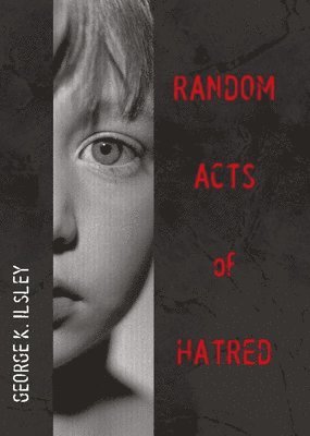 bokomslag Random Acts Of Hatred