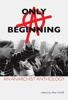 Allan Antliff - Only A Beginning, Häftad