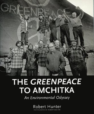 The Greenpeace To Amchitka 1