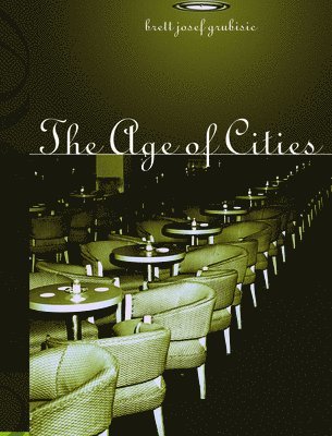 bokomslag The Age Of Cities