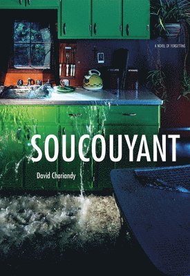David Chariandy - Soucouyant, Häftad