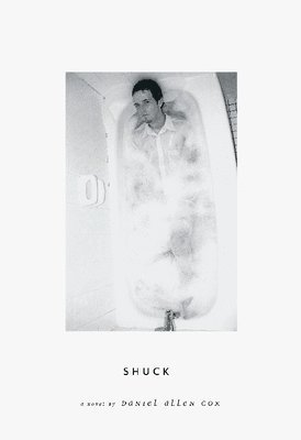 Daniel Allen Cox - Shuck, Häftad