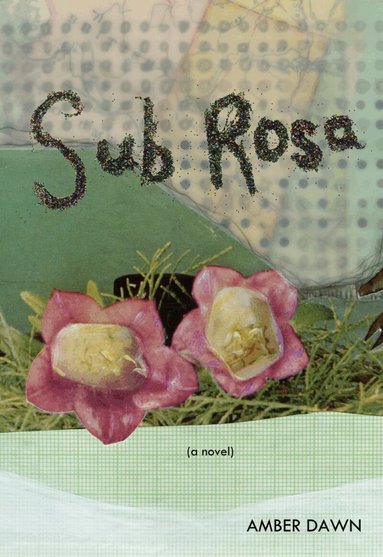 Amber Dawn, Amber Dawn - Sub Rosa, Häftad