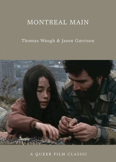 Thomas Waugh, Jason Garrison - Montreal Main, Häftad