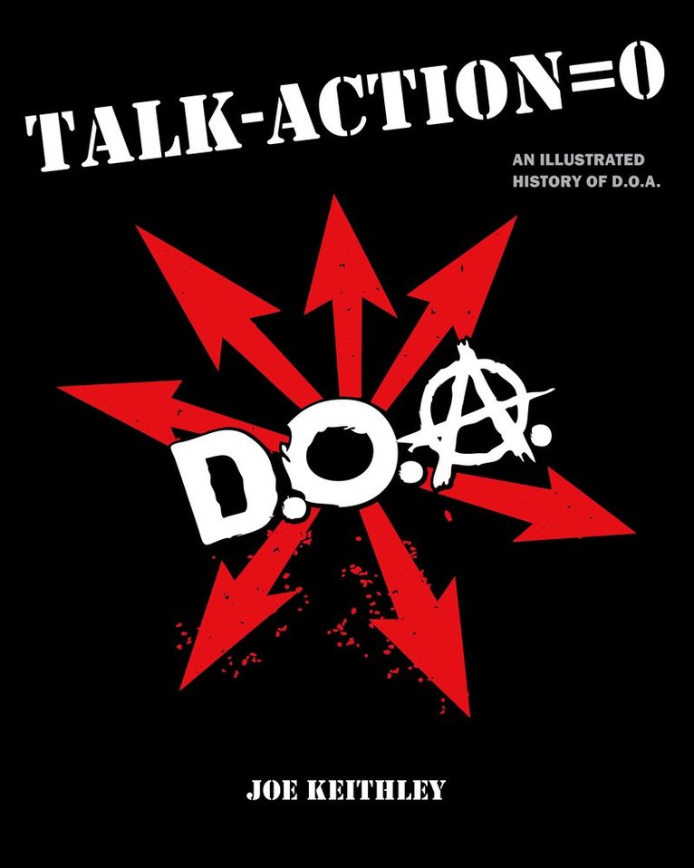 Joe Keithley, Joey Keithley - Talk - Action = Zero, Häftad