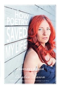 bokomslag How Poetry Saved My Life