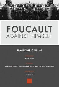 bokomslag Foucault Against Himself