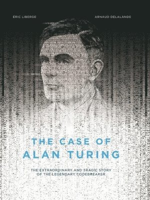 The Case of Alan Turing 1