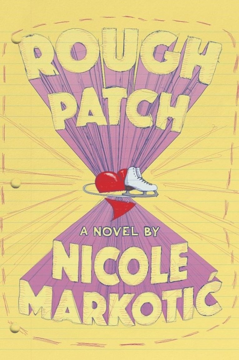 Nicole Markotic - Rough Patch, Häftad