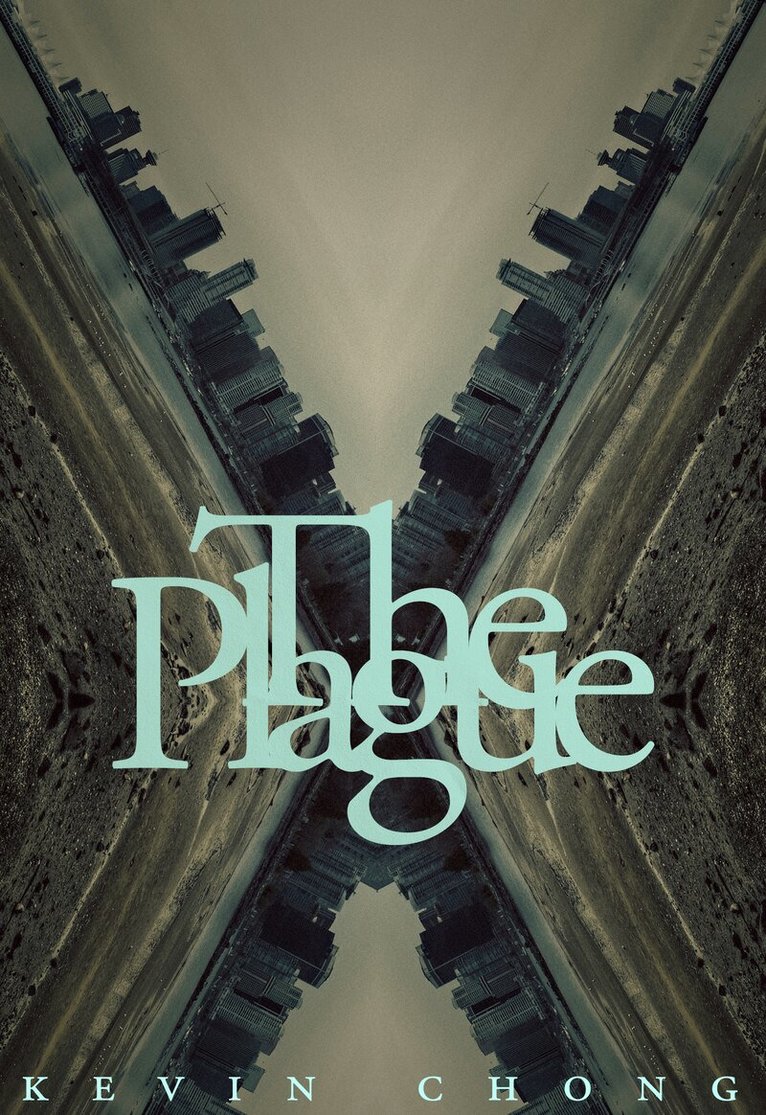 Kevin Chong - Plague, Häftad