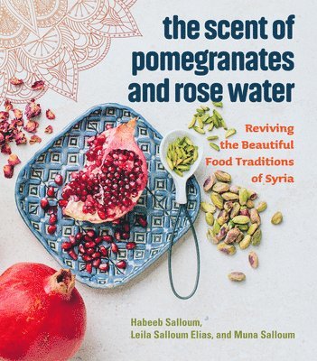 The Scent of Pomegranates and Rose Water 1