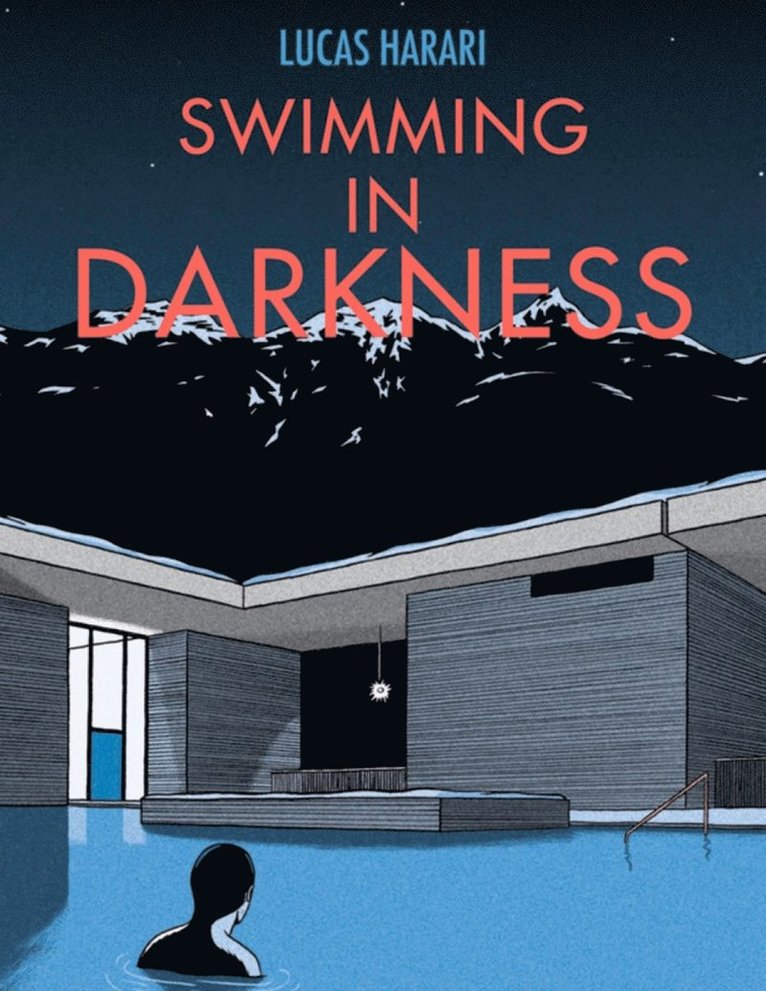Lucas Harari - Swimming in Darkness, Inbunden
